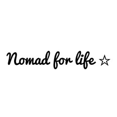 Wall Mural - ''Nomad for life'' Travel sign