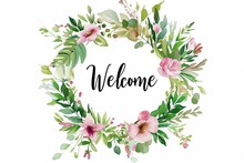 Floral Greeting Design With "Welcome" Inscription