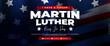 Martin Luther King Day banner design with American flag elements