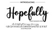 Hopefully. Handdrawn calligraphic vector font for hand drawn messages. Modern gentle calligraphy