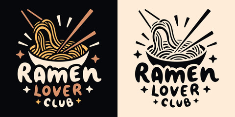 Wall Mural - ramen lover club badge logo. cute yummy ramen noodles bowl minimalist illustration. retro vintage gr