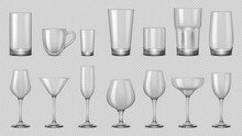 Empty Realistic Glass For Coffee, Cocktail Or Water. Vector Isolated Set Of Cups For Alcohol And Tea. Glassware For Wine And Martini, Whiskey And Vodka Shot. Transparent Background Serving Mugs