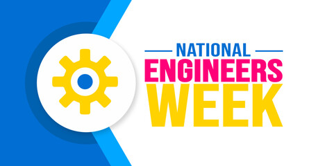 Poster - February is National Engineers Week background template. Holiday concept. background, banner, placard, card, and poster design template with text inscription and standard color. vector illustration.