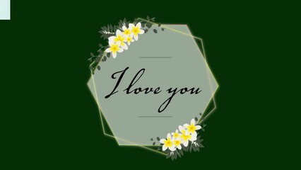 Sticker - Animation of i love you text with flowers in hexagon shape on green background