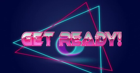 Animation of get ready text in pink shiny letters over pink and blue neon shapes on dark background