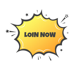 Poster - Loin now sign. Flat, yellow, explosion sign, loin now sign. Vector icon