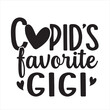 cupid's favorite gigi background inspirational positive quotes, motivational, typography, lettering design