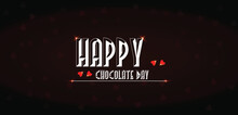 Happy Chocolate Day Wallpapers And Backgrounds That You Can Download And Use On Your Smartphone, Tablet, Or Computer.