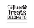 These Treats belong to, Dog Treat Jar, Dog Treats Jar Sayings SVG Bundle, Dog Treats, Dog Treat Container Svg, Dog Food, Dog Cookie Jar