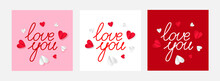 Love You Phrase With Hearts In Paper Cut Style. Set Of Greeting Cards For Valentine's Day.