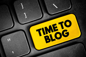 Poster - time to blog text button on keyboard, concept background