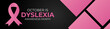 Dyslexia awareness month, October poster and banner. Editable vector for dyslexia awareness month celebration. banner, cover, website, poster, flyer, brochure, backdground. vector illustration