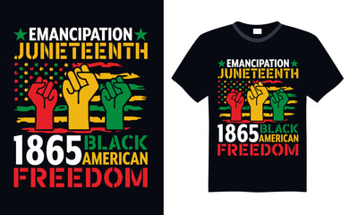 Emancipation Juneteenth 1865 Black American Freedom - Black History Month Day T shirt Design, Handmade calligraphy vector illustration, Conceptual handwritten phrase calligraphic, Cutting Cricut and S