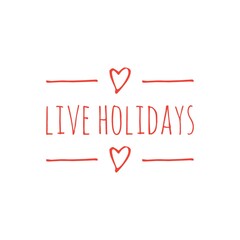 Wall Mural - ''Live holidays'' Quote Illustration Design