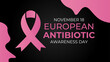 © Umar - Vector Illustration On The Theme Of European Antibiotic Awareness Day, November 18. European Antibiotic Awareness Day Template For Banner, cover, flyer, website, card, Poster With Background.