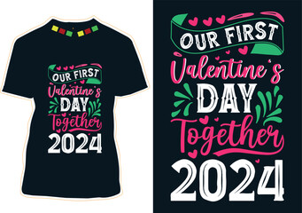 Sticker - Our First Valentine's Day Together 2024 T-Shirt Design