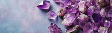 Amethyst Crystal Banner With Concrete Background With Copy Space, Many Beautiful Purple Gemstone Close-up Luxury Backdrop. Concepts Of Spirituality And Healing, Precious Gems And Minerals Collection