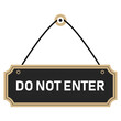 Do not enter sign on the door. Signboard. Vector illustration.