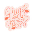 Hugs and kisses hand written lettering quote with lips. Vector illustration