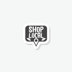 Sticker - Shop local sign sticker isolated on gray background