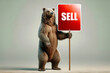 Bear investor holding a sign urging to sell stocks