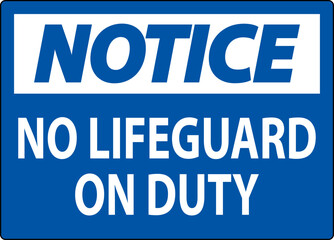 Wall Mural - Pool Notice Sign No Lifeguard On Duty