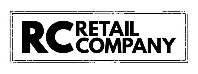 Poster - RC Retail Company - specialize in the sale of goods or services to consumers, acronym text concept stamp