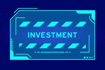 Sticker - Blue color of futuristic hud banner that have word investment on user interface screen on black background