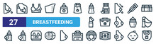 Set Of 27 Outline Web Breastfeeding Icons Such As Lactation, Breastfeeding, Bra, Vitamins, Cooler Bag, Breastfeeding, Nursing Pillow, Baby Bib Vector Thin Line Icons For Web Design, Mobile App.