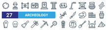 Set Of 27 Outline Web Archeology Icons Such As Broken Plate, Profession, Treasure Map, Metal Detector, Ancient, Skeleton, Sarcophagus, Pyramid Vector Thin Line Icons For Web Design, Mobile App.