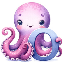 Watercolor Illustrations Of A Cute Octopus Holding The Letter 'O'