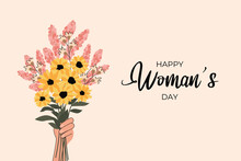 Happy Woman's Day Banner Or Poster. Bouquet Of Flowers. Romantic Wild Flowers. Hand Holding Bouquet Of Flowers. Hand Drawn Vector Illustration. 