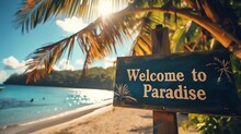 Beach Sign: Welcome To Paradise