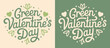 © Pictandra - Green Valentine's Day lettering card. Sustainable eco-friendly Valentine quotes badge. Cute retro vintage aesthetic recycled gifts workshop. Ecological love concept text shirt design and print vector.