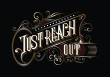 JUST REACH OUT Lettering Custom Template Design