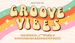 Vintage groovy font, psychedelic groove type, retro hippy typeface, funky English alphabet, exudes nostalgic charm with whimsical curves and hippie flair. Vibrant vector letters and numbers on rainbow