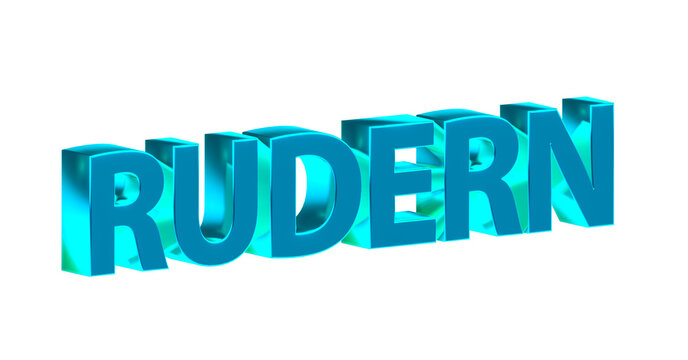 Rudern - plakative hellblaue 3D-Schrift, Wassersport, Sportart, Ruderboot, Paddeln, Ausdauertraining, Teamarbeit, Wettkampf, Fitness, Gleichgewichtstraining, Körperkoordination, Rendering, Freisteller