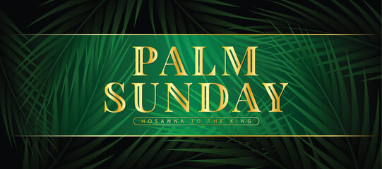 Wall Mural - Palm sunday Gold text on abstract dark green palm leaves texture background vector design