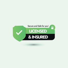 licensed and insured. licensed and insured banner with lock label and stamp design. safe and secure 