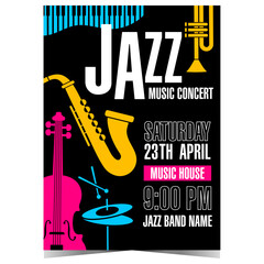 Wall Mural - Jazz music concert invitation template with saxophone and other musical instruments on a black background. Vector banner, poster, leaflet or flyer for live event, cultural show or music festival.