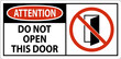 © Seetwo - Attention Sign, Do Not Open This Door