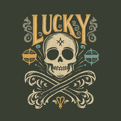 Wall Mural - Graphic t-shirt design, typography slogan Lucky with pirate skull,vector illustration for t shirt