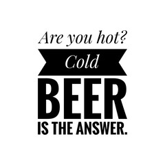 Sticker - ''Cold beer'' Quote Illustration