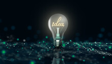 Glowing Light Bulb With The Word Idea On Digital Business Technology Background. Business Bright Idea, Creative And Innovation Inspiration Concept. 3D Render.