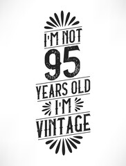 Wall Mural - 95 years vintage birthday. 95th birthday vintage tshirt design.