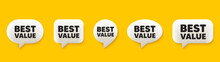 Best Value Tag. 3d Chat Speech Bubbles Set. Special Offer Sale Sign. Advertising Discounts Symbol. Best Value Talk Speech Message. Talk Box Infographics. Vector