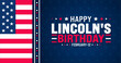 February is Lincoln's Birthday background template. Holiday concept. use to background, banner, placard, card, and poster design template with text inscription and standard color. vector illustration.