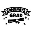 Vector illustration Congrats Grad with diploma scroll and stars isolated on white background. Quote for celebrate Graduation, ideas for print, gift, t shirt.