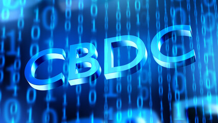 Poster - CBDC background. Central bank digital currency. CBDC backdrop with binary code. Financial technologies. Digitalization of economy. CBDC money for financial transactions. Blockchain money. 3d image