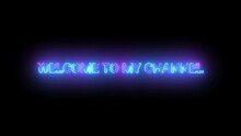Welcome To My Channel Blue Pink Neon Glow Futuristic Effect